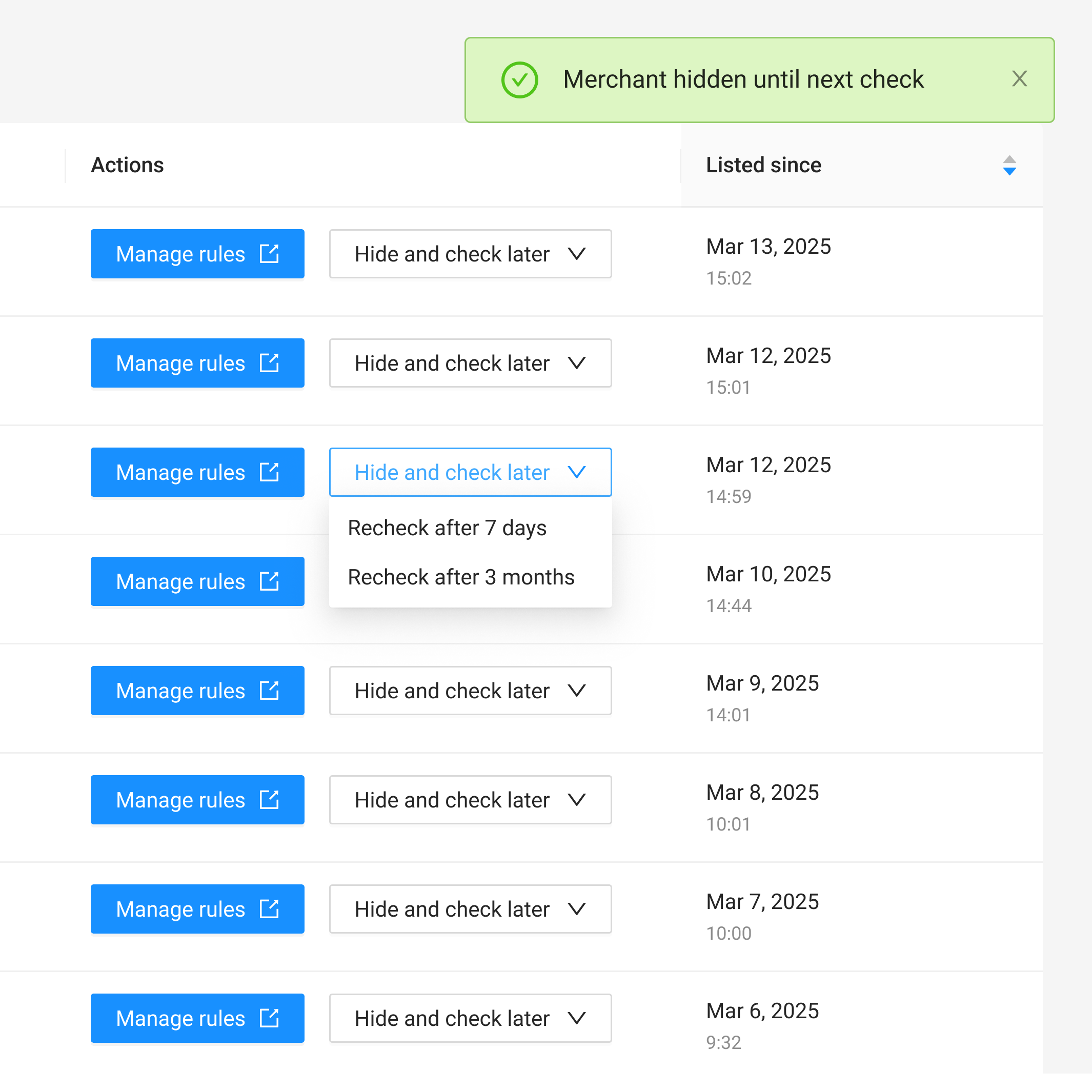 Hide and check later controls with seven-day and three-month recheck options